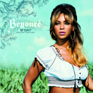 B’Day (Deluxe Edition)